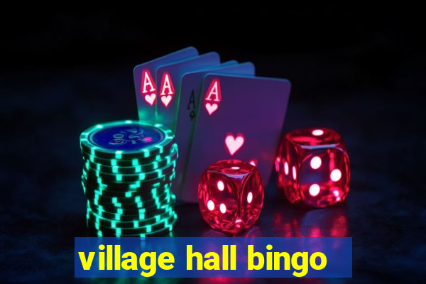 village hall bingo