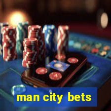 man city bets