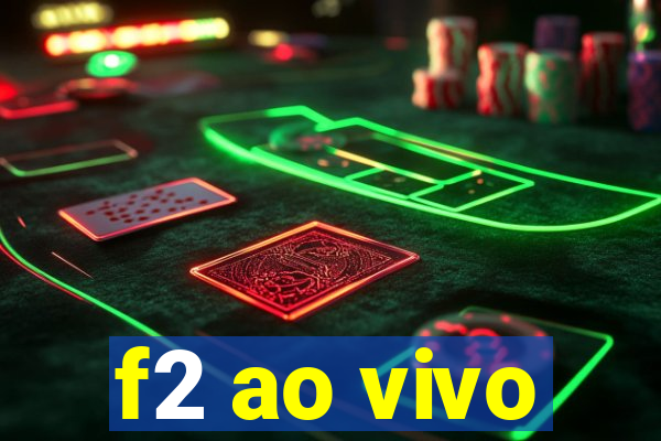 f2 ao vivo