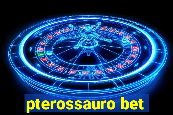 pterossauro bet