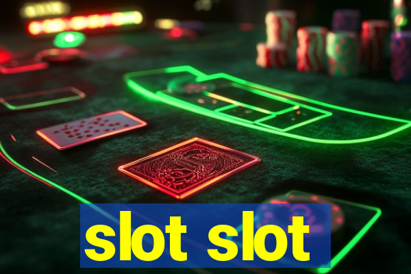 slot slot