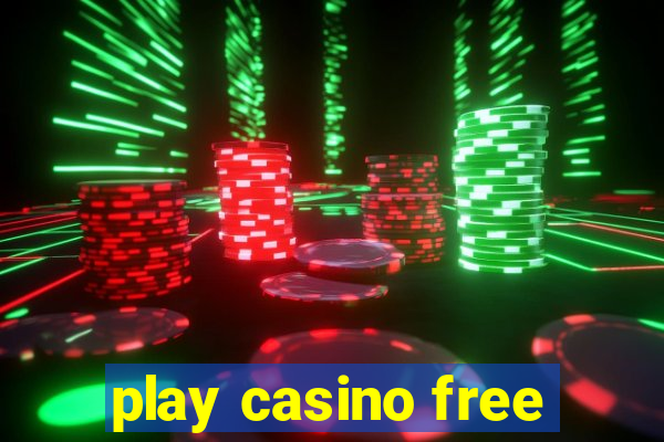 play casino free