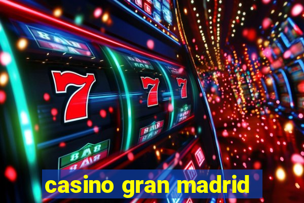 casino gran madrid