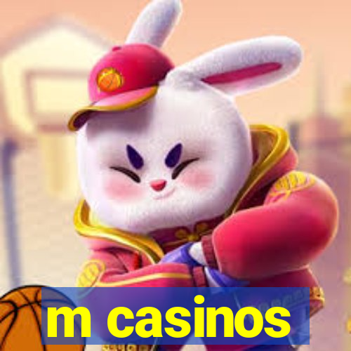 m casinos