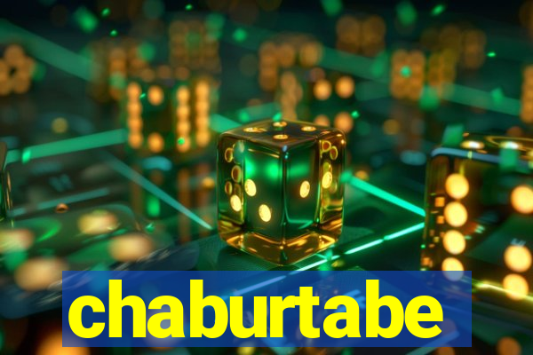 chaburtabe