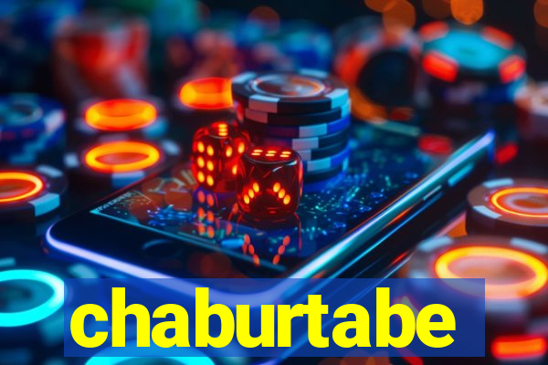 chaburtabe