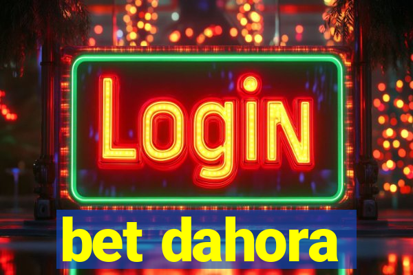 bet dahora