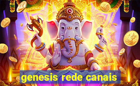 genesis rede canais