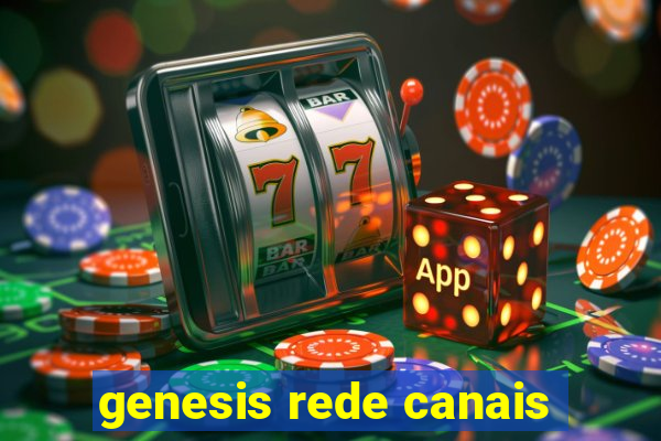 genesis rede canais