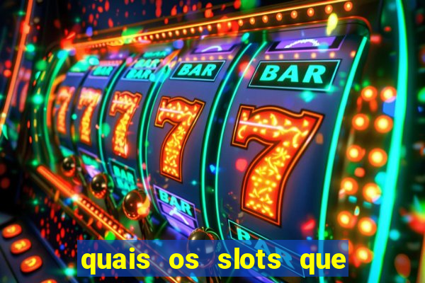 quais os slots que mais pagam