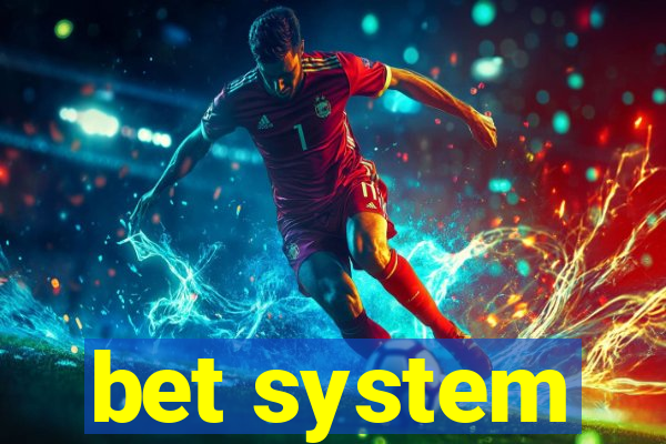 bet system