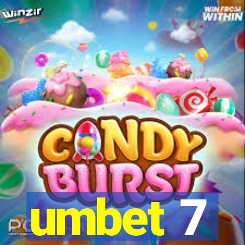 umbet 7