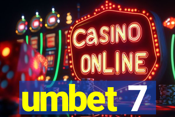 umbet 7