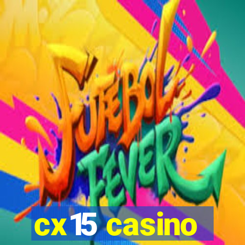 cx15 casino