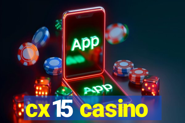 cx15 casino