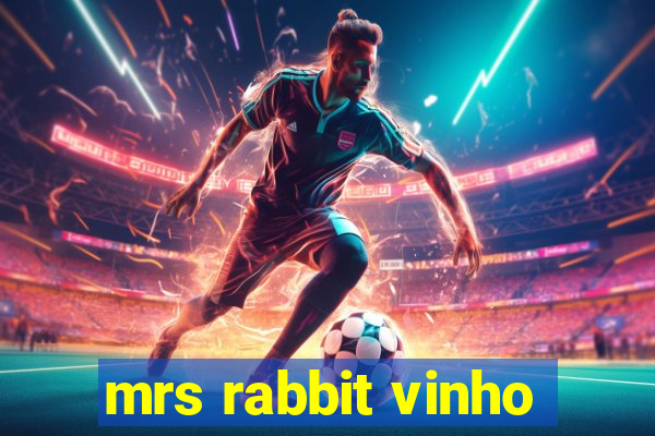 mrs rabbit vinho