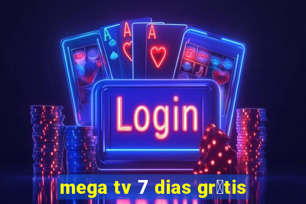 mega tv 7 dias gr谩tis