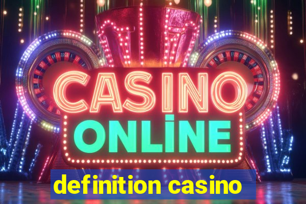 definition casino