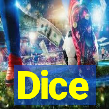 Dice