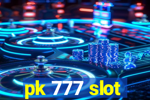 pk 777 slot