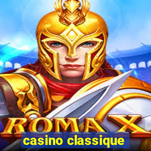 casino classique