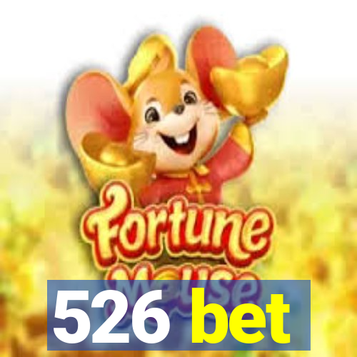 526 bet