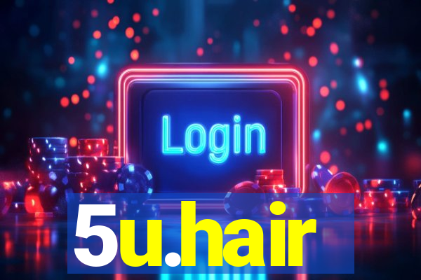 5u.hair