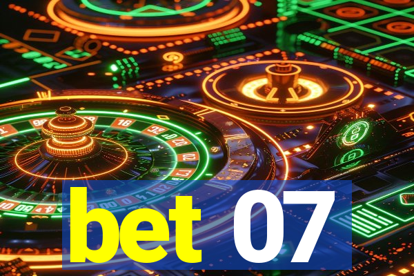 bet 07