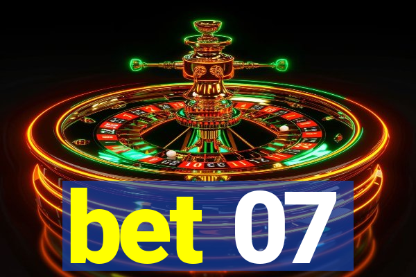 bet 07