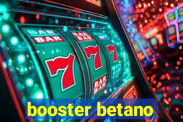 booster betano