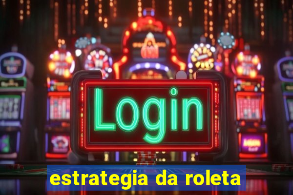 estrategia da roleta