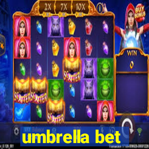 umbrella bet