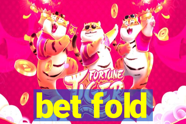 bet fold