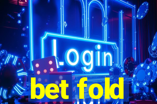 bet fold