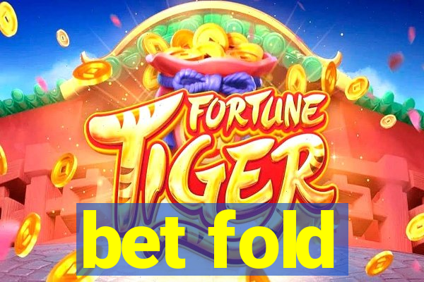 bet fold