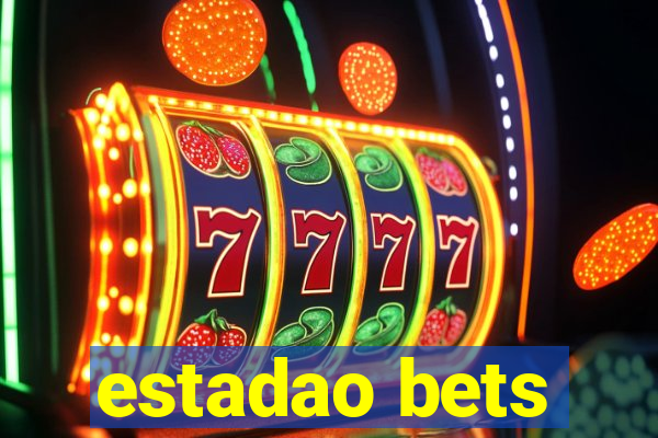 estadao bets