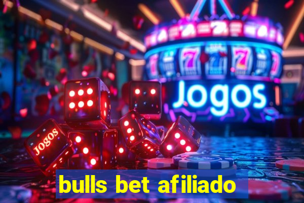 bulls bet afiliado