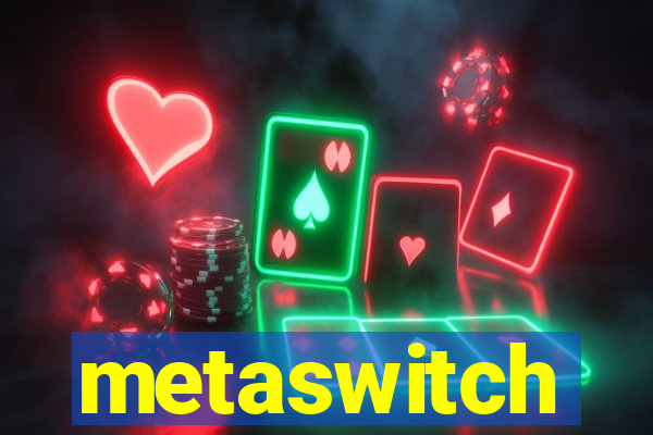 metaswitch