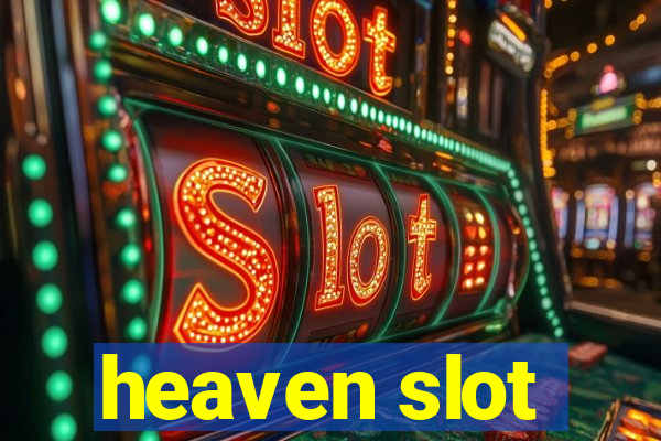 heaven slot