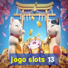 jogo slots 13