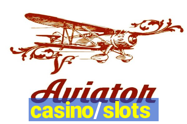 casino/slots