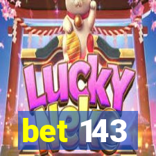 bet 143