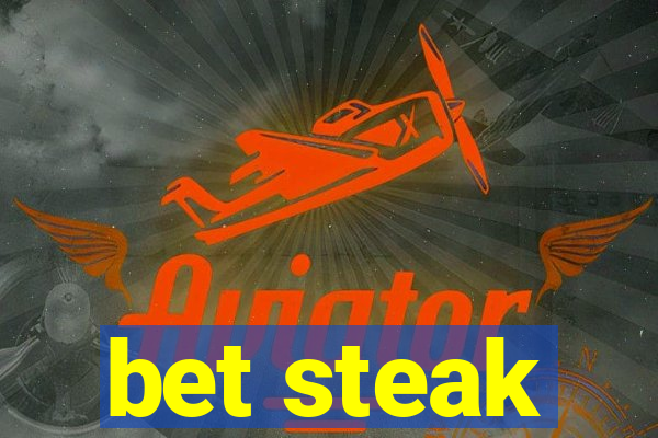 bet steak