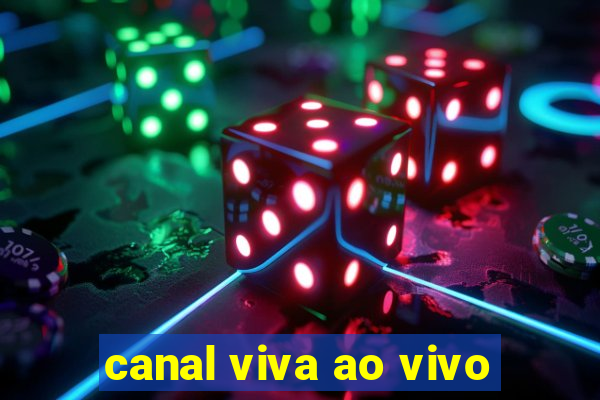 canal viva ao vivo