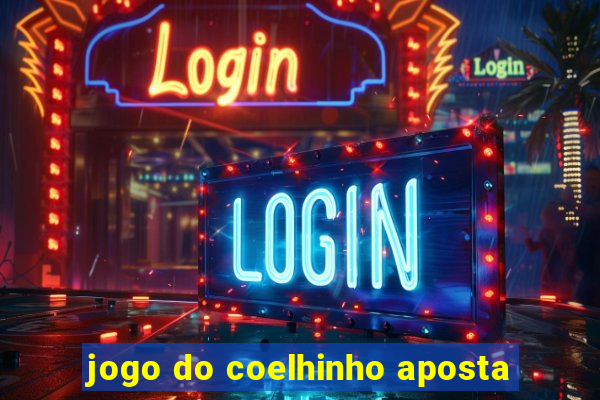 jogo do coelhinho aposta