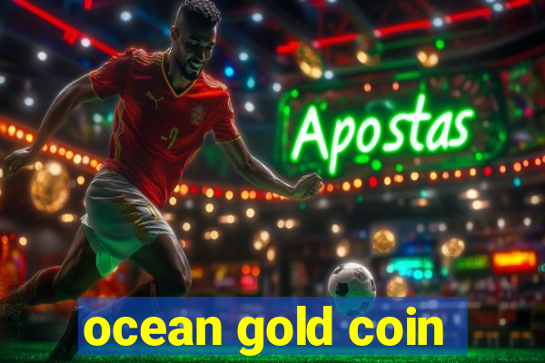 ocean gold coin