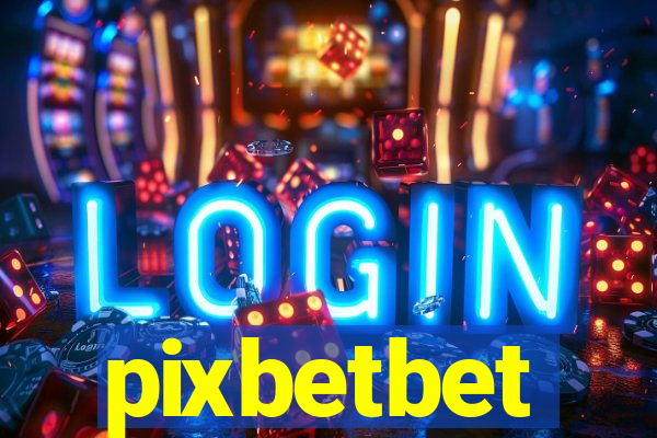 pixbetbet