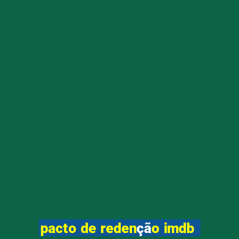 pacto de redenção imdb