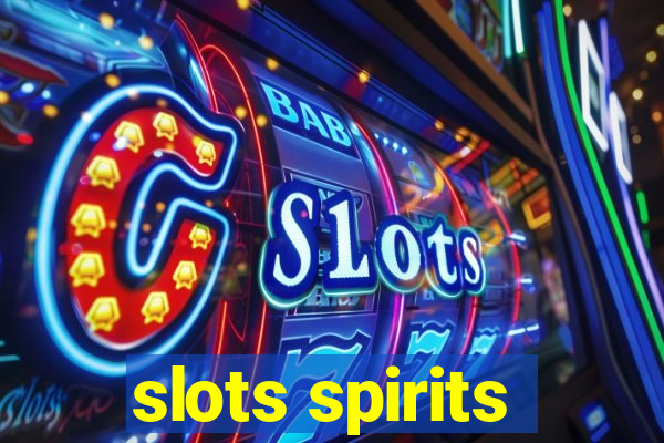 slots spirits