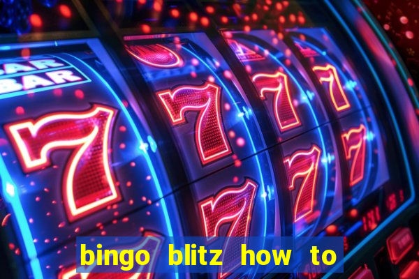 bingo blitz how to level up fast